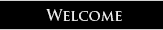 Welcome